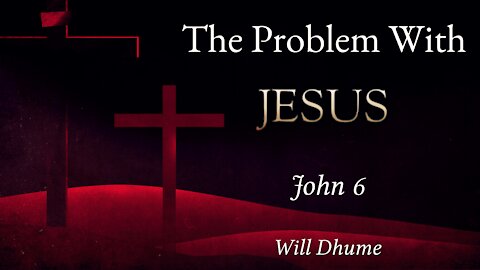 The Problem with Jesus