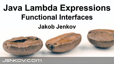 Java Lambda Expressions #2 - The Functional Interface