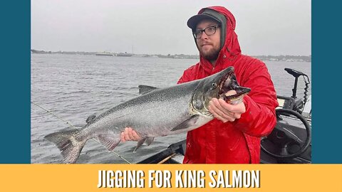 Lake Fishing For King Salmon / Salmon Jigging Lures & Jigging Setup / King Salmon Fishing 2021