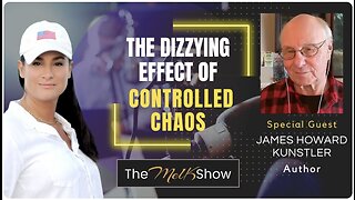 Mel K & Author James Howard Kunstler | The Dizzying Effect of Controlled Chaos | 3-12-23