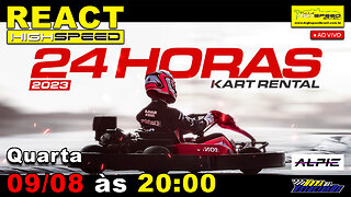 🔴 AO VIVO | 24 HORAS RENTAL KART | REACT HIGH SPEED