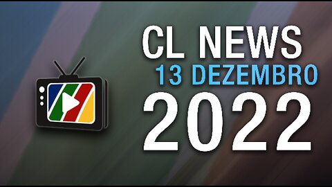 CL News - 13 Dezembro 2022