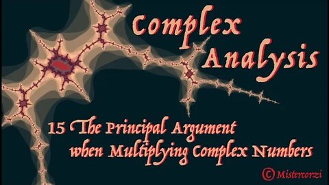 15 The Principal Argument when Multiplying Complex Numbers