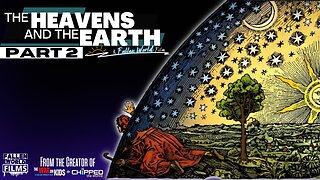 The Heavens and the Earth | Part 2