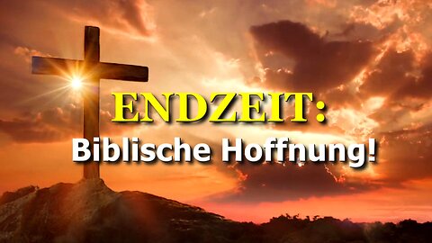 288 -Biblische Hoffnung!