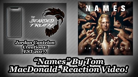 Tom MACDONALD DROPPED TRUTH BOMBS IN THIS ONE!! "Names" By Tom MacDonald Reaction Video!!
