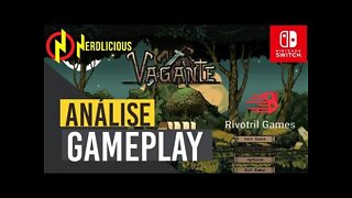 🎮 GAMEPLAY! Jogamos o roguelite VAGANTE no Nintendo Switch. Será que ele é bom? Confira!