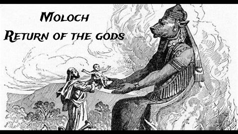 E8 Return of the Gods Part 3-Molech