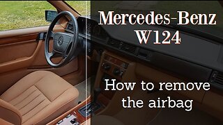 Mercedes Benz W124 - How to remove the airbag tutorial DIY