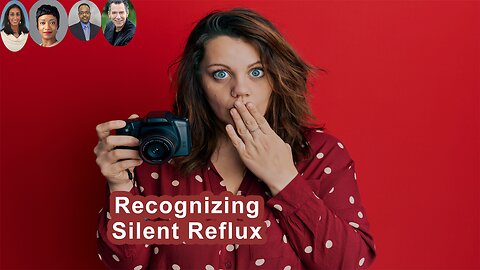How To Recognize If You're Having Silent Reflux