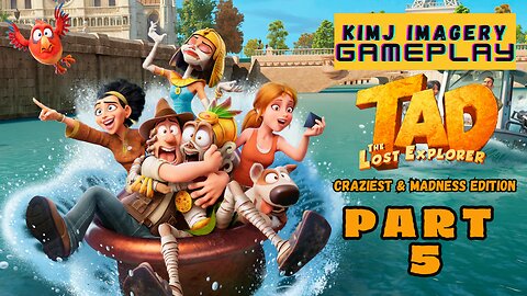 KimJ Imagery Gameplay | Tad The Lost Explorer: Craziest and Madness Edition Part 5
