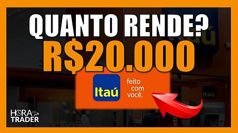 Dividendos ITUB4: Quanto rende R$20.000,00 investidos em ITAÚ (ITUB4)?