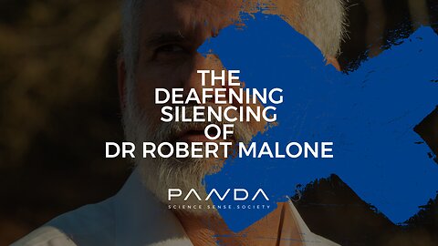The Deafening Silencing of Dr Robert Malone