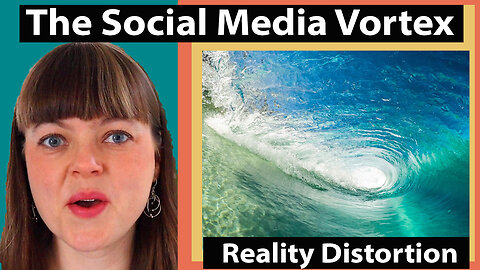 The Social Media Vortex | How social media distorts the frame of reality