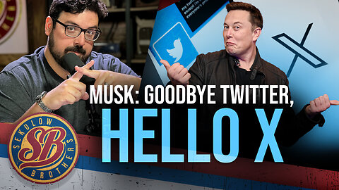 Elon Rebrands: Goodbye Twitter, Hello X - Why The Sudden Change