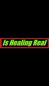 Is Healing Real