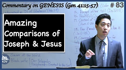 Amazing Comparisons of Joseph and Jesus (Genesis 41:15-57)
