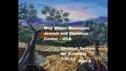 Parashat Ekev or Eikev- Shabbat Service for 7.31.21 - Part 4