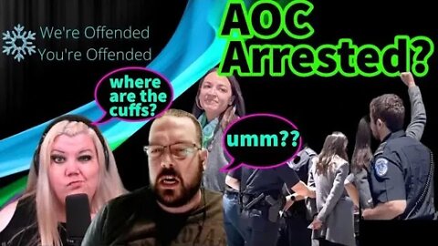 Ep#160 AOC Arrested, Inflation hits massive 8 1 | We're Offended You're Offended Podcast