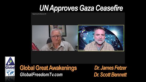 2024-03-26 Dr. Scott Bennett with Dr. James Fetzer: UN Approves Gaza Ceasefire