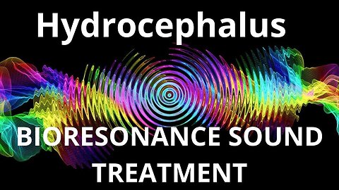 Hydrocephalus _ Sound therapy session _ Sounds of nature