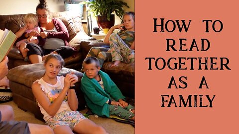 Reading Together as a Family | Homeschool Large Family Style