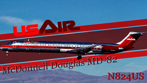 From Runway to Sky: The US Air McDonnell Douglas MD-82 Experience (N824US)