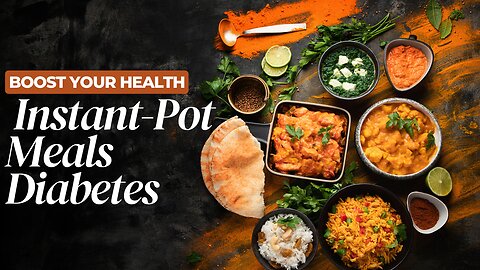 12 Instant-Pot Meals to Manage Blood Sugar: Delicious and Diabetes- Recipes for a Healthier You