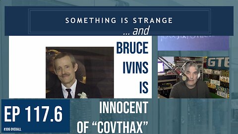 Ep 117.6: SomethingIsStrange ... And Dr. Bruce Ivins is innocent of "CovThrax"