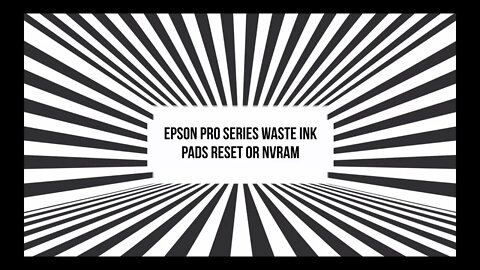 Epson Pro Series Waste Ink Pads Error and NVRAM