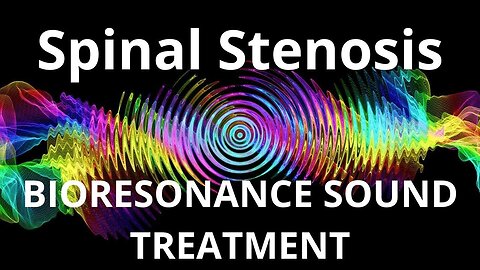 Spinal Stenosis_Sound therapy session_Sounds of nature