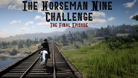 Horseman Nine Challenge, The Final Episode