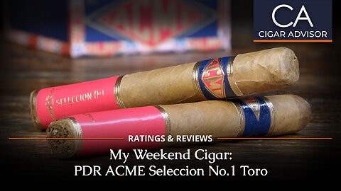 PDR Acme Seleccion No.1 Toro Review