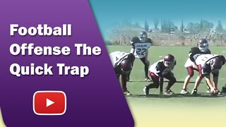 Youth Football Offenses - Quick Trap - Coach Vern Friedli
