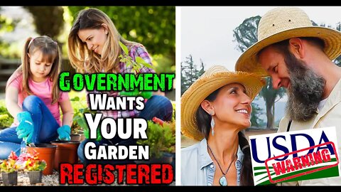 GOVERNMENT Wants (YOUR) Garden REGISTERED! 😳• USDA Tracking Community Gardens WARNING!