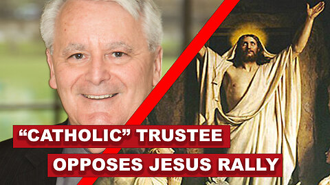 ‘Catholic’ trustee opposes Jesus Rally