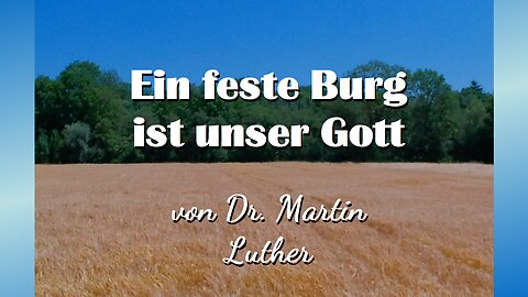 Ein feste Burg ist unser Gott (Martin Luther)