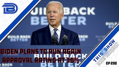 Joe Biden's Approval Rating Hits Historic Low, Says He Will Run For Re-Election in 2024 | Ep 292