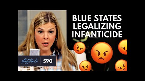 Democrats Are Now Openly Pro-Infanticide | Ep 590