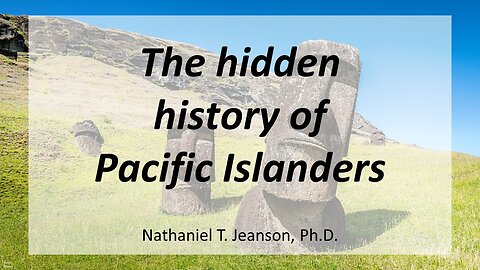 Traced (part 10): The hidden history of Pacific Islanders