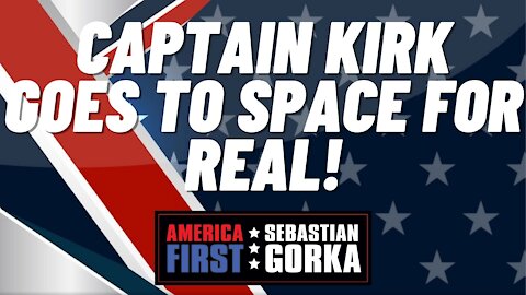 Sebastian Gorka FULL SHOW: Captain Kirk goes to space for real!