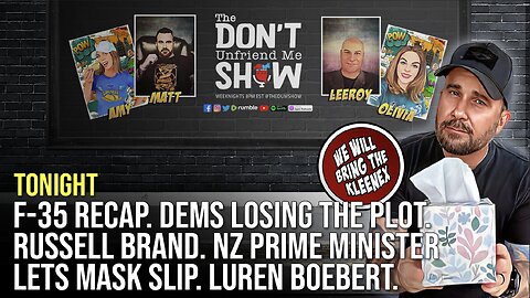 🚨Tonight 8:00PM Eastern: Russell Brand. F-35 Missing? Libs New Ad. NZ PM is nuts.