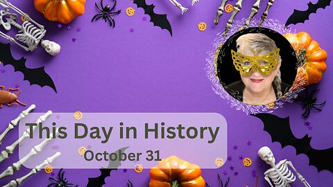This Day in History - October 31