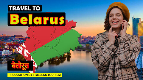 Travel To Belarus | About Belarus History Documentary In English | Timeless Tourism