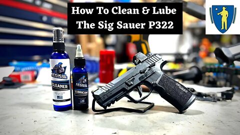 How to Clean & Lubricate the Sig P322
