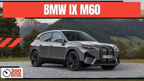The new BMW IX M60 the best of three worlds of i, X and M
