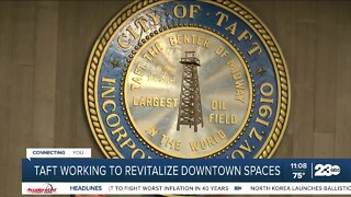 Taft working to revitalize downtown spaces