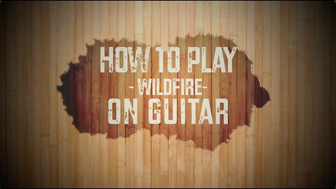 How to Play - WildFire - on guitar