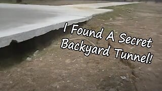 Secret Backyard Tunnel