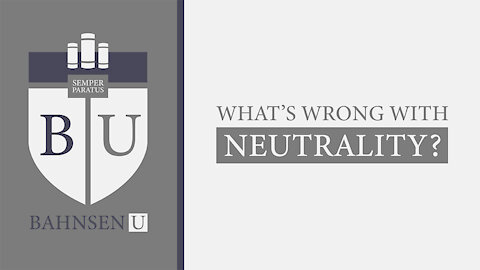 What's Wrong With Neutrality?
